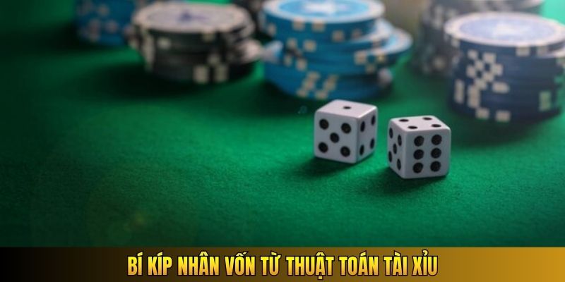 Bí kíp nhân vốn từ thuật toán tài xỉu