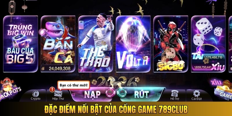 Đặc điểm nổi bật của cổng game 789Club