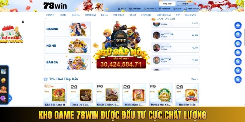 Kho game 78WIN được đầu tư cực chất lượng