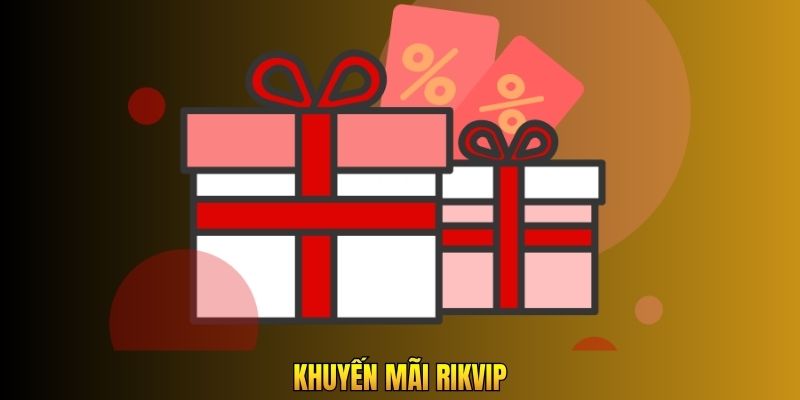 khuyến mãi Rikvip