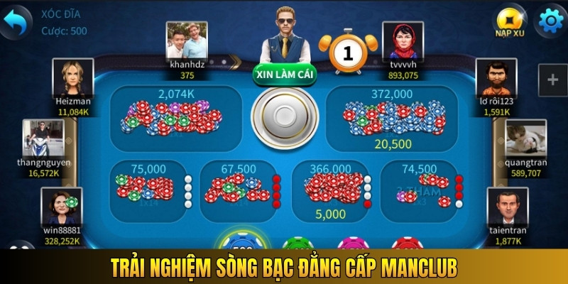 Trải nghiệm sòng bạc đẳng cấp Manclub